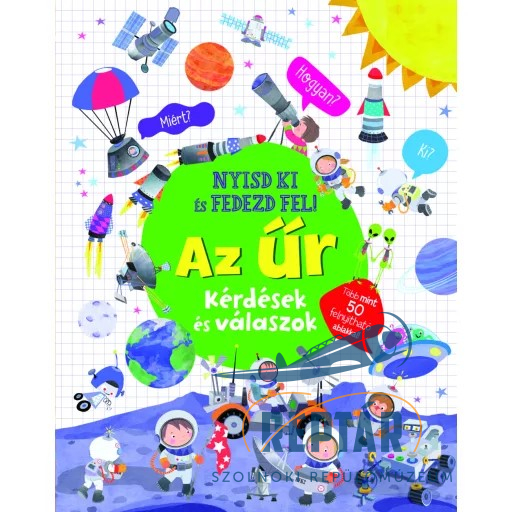 Nyisd ki és fedezd fel! Az Űr Kérdések és válaszok